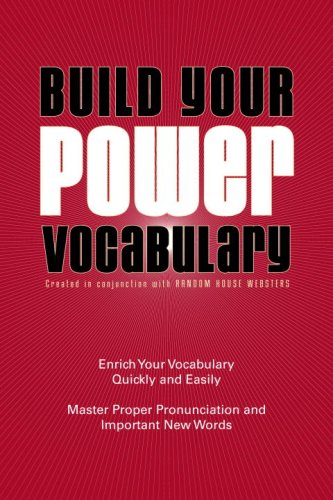 Build your Power Vocabulary - Created in conjunction with Random House Webster`s