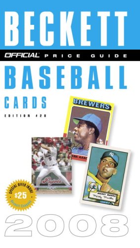 The Official Beckett Price Guide to Baseball Cards 2008, Edition #28 (9780375722929) by Beckett, Dr. James
