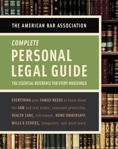 Stock image for American Bar Association Complete Personal Legal Guide : The Essential Reference for Every Household for sale by Better World Books: West