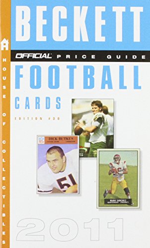 Beispielbild fr The Beckett Official Price Guide to Football Cards 2011, Edition #30 zum Verkauf von Better World Books