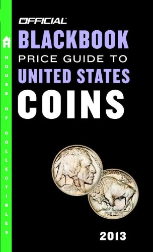 Stock image for The Official Blackbook Price Guide to United States Coins 2013, 51st Edition for sale by SecondSale