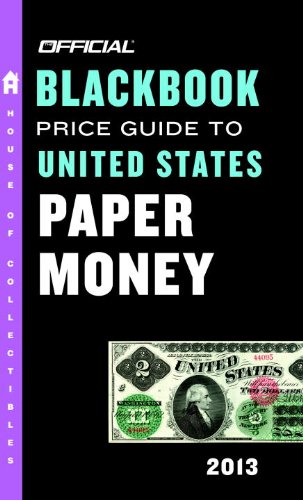 Imagen de archivo de The Official Blackbook Price Guide to United States Paper Money a la venta por ThriftBooks-Atlanta