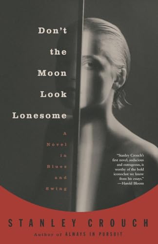 Beispielbild fr Don't the Moon Look Lonesome: A Novel in Blues and Swing zum Verkauf von ThriftBooks-Atlanta