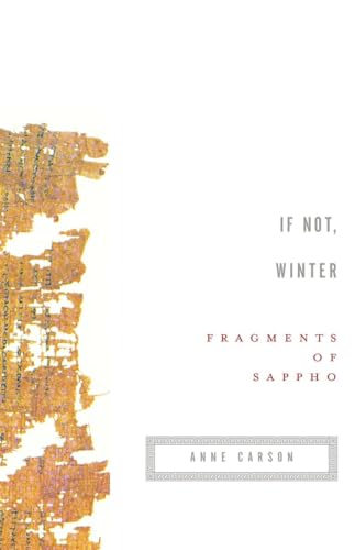 Beispielbild fr If Not, Winter: Fragments of Sappho zum Verkauf von Open Books West Loop