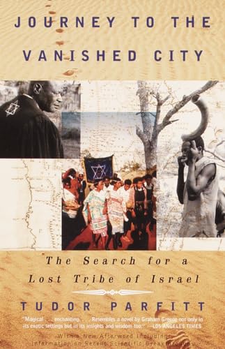 Beispielbild fr Journey to the Vanished City : The Search for a Lost Tribe of Israel zum Verkauf von Better World Books