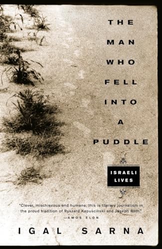 Imagen de archivo de The Man Who Fell Into a Puddle: Israeli Lives a la venta por Montclair Book Center