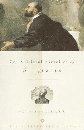 9780375724923: The Spiritual Exercises of St. Ignatius: Based on Studies in the Language of the Autograph (Vintage Spiritual Classics)