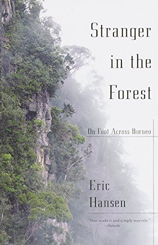 9780375724954: Stranger in the Forest: On Foot Across Borneo [Lingua Inglese]