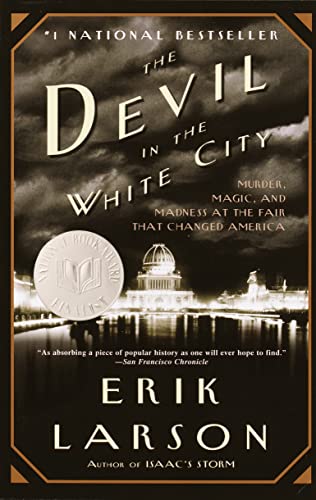 9780375725609: The Devil in the White City: Murder, Magic, and Madness at the Fair that Changed America