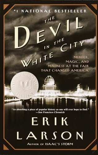 9780375725609: The Devil in the White City: Murder, Magic, and Madness at the Fair that Changed America