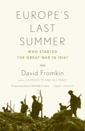 Imagen de archivo de Europe's Last Summer: Who Started the Great War in 1914? a la venta por SecondSale