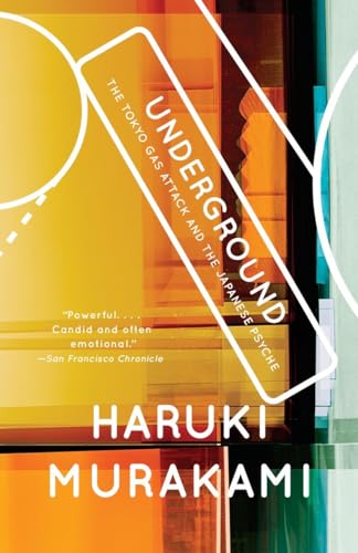 9780375725807: Underground: The Tokyo Gas Attack and the Japanese Psyche (Vintage International)