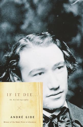 9780375726064: If It Die . . .: An Autobiography (Vintage International)