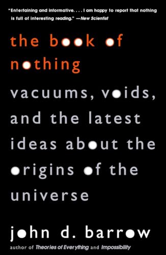 9780375726095: The Book of Nothing: Vacuums, Voids, and the Latest Ideas about the Origins of the Universe