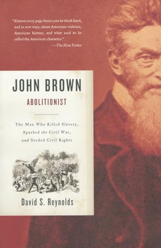 Imagen de archivo de John Brown, Abolitionist: The Man Who Killed Slavery, Sparked the Civil War, and Seeded Civil Rights a la venta por Half Price Books Inc.