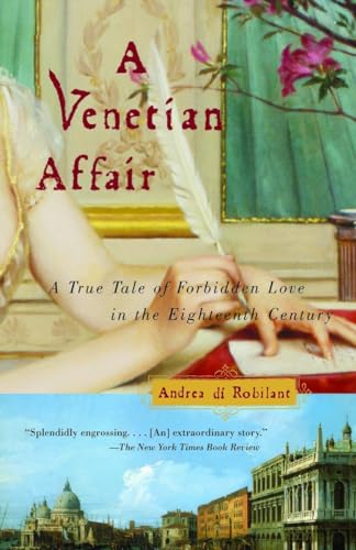 Stock image for A Venetian Affair: A True Tale of Forbidden Love in the 18th Century for sale by SecondSale