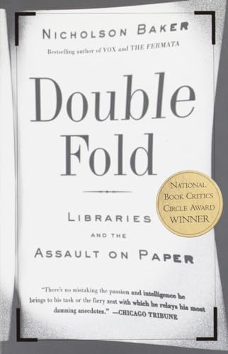 Stock image for Double Fold: Libraries and the Assault on Paper for sale by SecondSale