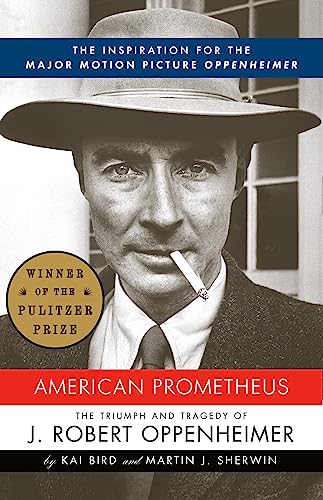 9780375726262: American Prometheus: The Triumph and Tragedy of J. Robert Oppenheimer: The Inspiration for the Major Motion Picture OPPENHEIMER (Vintage)