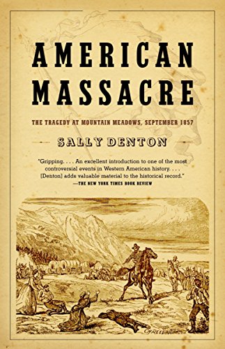 Stock image for American Massacre: The Tragedy at Mountain Meadows, September 1857 for sale by Half Price Books Inc.