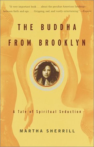 Beispielbild fr The Buddha from Brooklyn: A Tale of Spiritual Seduction zum Verkauf von SecondSale