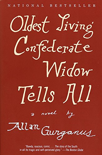 Imagen de archivo de Oldest Living Confederate Widow Tells All : A Novel a la venta por Better World Books: West