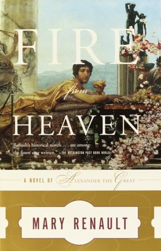 Beispielbild fr Fire from Heaven : A Novel of Alexander the Great zum Verkauf von Better World Books