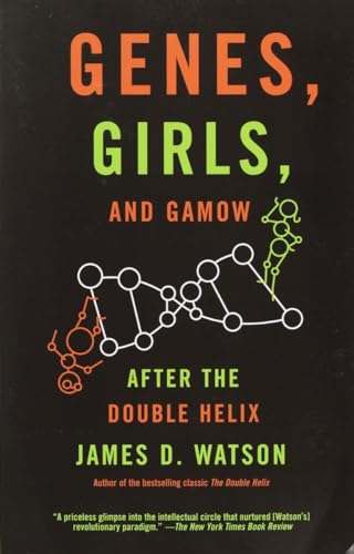 Genes, Girls, and Gamow: After the Double Helix (9780375727153) by Watson, James D.