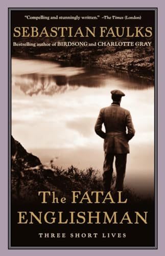9780375727443: The Fatal Englishman: Three Short Lives