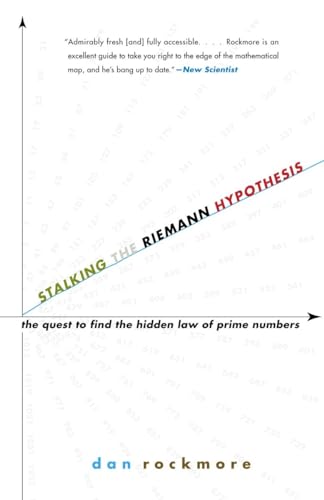 Imagen de archivo de Stalking the Riemann Hypothesis : The Quest to Find the Hidden Law of Prime Numbers a la venta por Better World Books