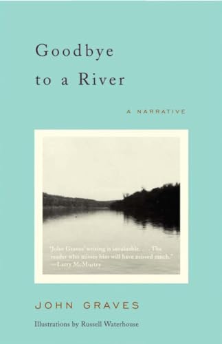 Beispielbild fr Goodbye to a River : A Narrative zum Verkauf von Better World Books