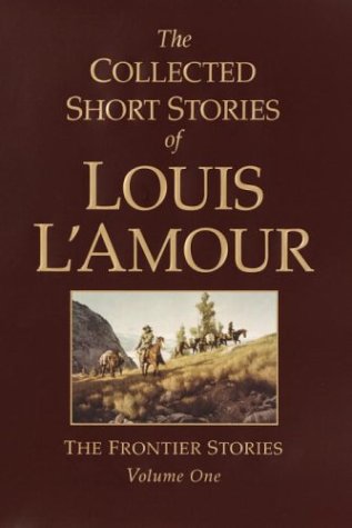 Stock image for The Collected Short Stories of Louis L'Amour: Volume 1 for sale by ThriftBooks-Atlanta