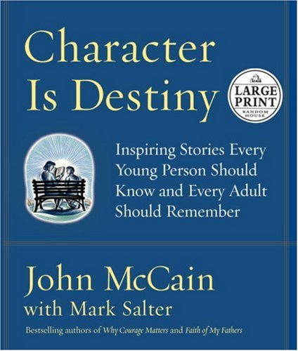 Beispielbild fr Character Is Destiny: Inspiring Stories Every Young Person Should Know and Every Adult Should Remember (Random House Large Print) zum Verkauf von HPB Inc.