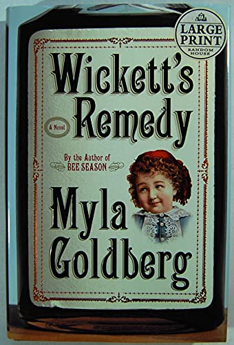 9780375728464: Wickett's Remedy: A Novel (Random House Large Print)