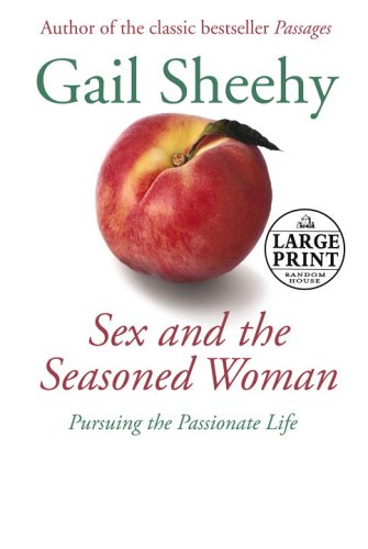 Beispielbild fr Sex and the Seasoned Woman (Random House Large Print) zum Verkauf von Kona Bay Books