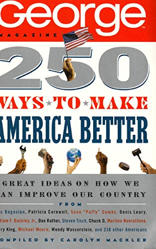 Stock image for 250 Ways to Make America Better for sale by BooksRun