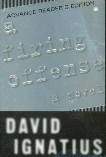 A Firing Offense. A Novel