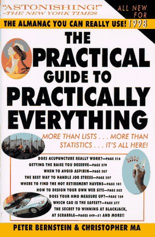 Imagen de archivo de The Practical Giude to Practically Everything: 1998 Edition a la venta por Persephone's Books