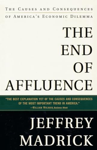 Beispielbild fr The End of Affluence : The Causes and Consequences of America's Economic Dilemma zum Verkauf von Better World Books
