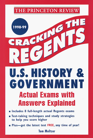 Cracking the Regents Exams: U.S. History and Government 1998-99 Edition (Princeton Review) (9780375750687) by Princeton Review