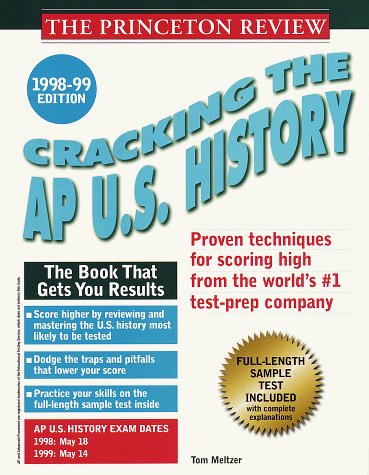 Beispielbild fr Cracking the AP U.S. History 1998-99 Edition (Cracking the Ap Us History Exam (Princeton Review)) zum Verkauf von Allied Book Company Inc.