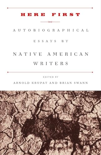 Stock image for Here First: Autobiographical Essays by Native American Writers (Modern Library (Paperback)) for sale by HPB-Diamond