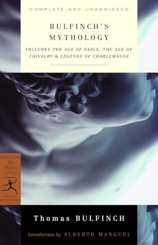 Stock image for Bulfinch's Mythology: Includes The Age of Fable, The Age of Chivalry & Legends of Charlemagne (Modern Library (Paperback)) for sale by Orion Tech