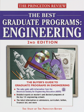 The Best Graduate Programs: Engineering, 2nd Edition (9780375752056) by Princeton Review