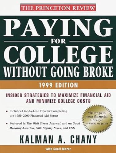 Beispielbild fr Paying for College Without Going Broke: 1999 Edition zum Verkauf von Persephone's Books