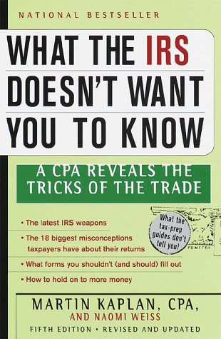 Beispielbild fr What the IRS Doesn't Want You to Know: A CPA Reveals the Tricks of the Trade zum Verkauf von Wonder Book
