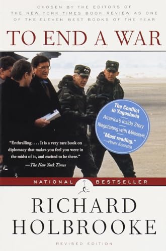 To End a War: The Conflict in Yugoslavia--America's Inside Story--Negotiating with Milosevic (Modern Library (Paperback)) (9780375753602) by Holbrooke, Richard