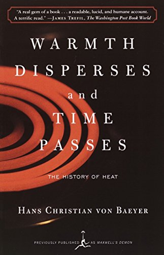 Stock image for Warmth Disperses and Time Passes: The History of Heat (Modern Library (Paperback)) for sale by Indiana Book Company