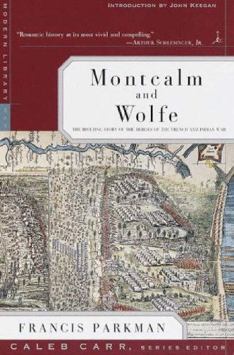 Beispielbild fr Montcalm and Wolfe: The Riveting Story of the Heroes of the French & Indian War (Modern Library) zum Verkauf von Wonder Book