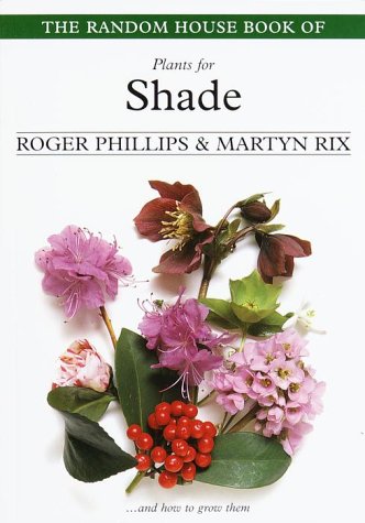 9780375754449: The Random House Book of Plants for Shade
