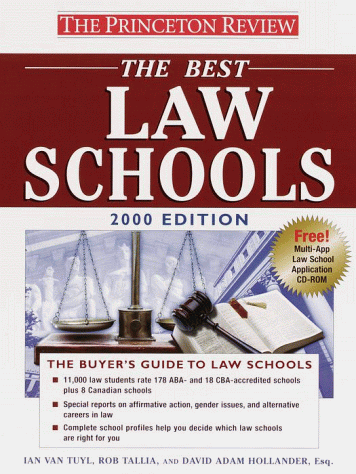 Princeton Review: Best Law Schools, 2000 Edition (9780375754647) by Van Tuyl, Ian; Tallia, Rob; Hollander Esq., David Ada
